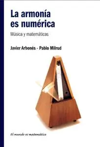 La armonía es numérica: música y matemáticas