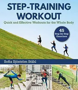 Step-Training Workout: Quick and Effective Workouts for the Whole Body (Repost)