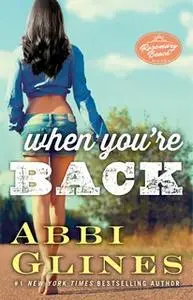 «When You're Back» by Abbi Glines