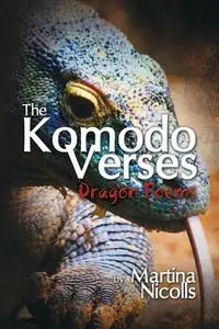 «The Komodo Verses» by Martina Nicolls