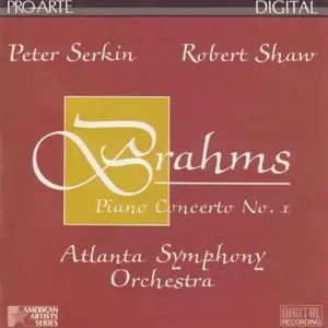 Brahms: Piano Concerto No.1 - Peter Serkin; Robert Shaw; Atlanta Symphony Orchestra