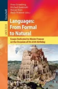 Languages: From Formal to Natural: Essays Dedicated to Nissim Francez on the Occasion of His 65th Birthday (Repost)