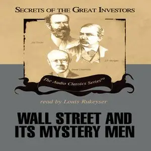 «Wall Street and Its Mystery Men» by Ken Fisher,Robert Sobel