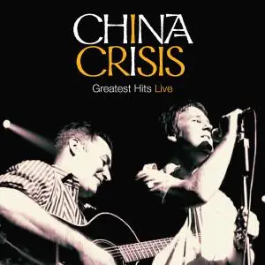 China Crisis - Greatest Hits Live (2019)