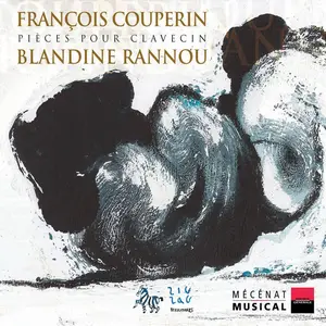 Blandine Rannou - François Couperin: Pièces pour Clavecin (2004)