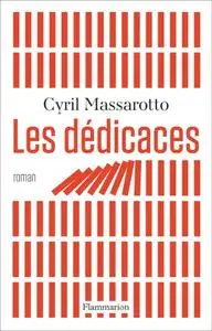 Cyril Massarotto, "Les dédicaces"