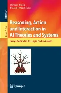 Reasoning, Action and Interaction in AI Theories and Systems (Repost)