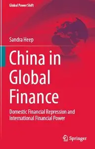 China in Global Finance: Domestic Financial Repression and International Financial Power (repost)