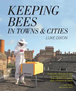 Keeping Bees in Towns and Cities (repost)