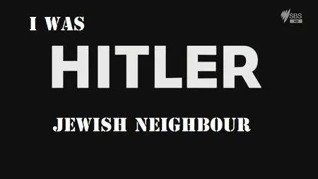 SBS - I Was Hitler's Jewish Neighbour (2016)