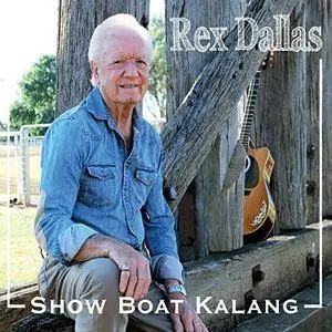 Rex Dallas - Show Boat Kalang (2018)
