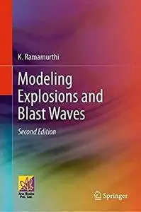 Modeling Explosions and Blast Waves, 2nd Edition