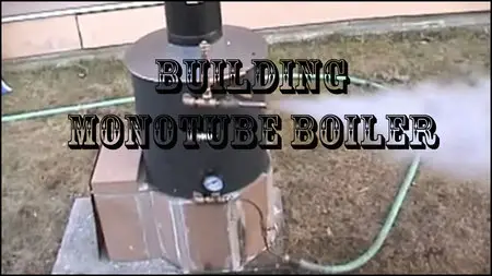 DIY Building Monotube Boiler