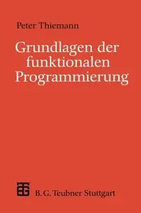 Grundlagen der funktionalen Programmierung (Repost)