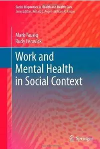 Work and Mental Health in Social Context [Repost]