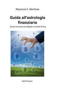 Guida all’astrologia finanziaria
