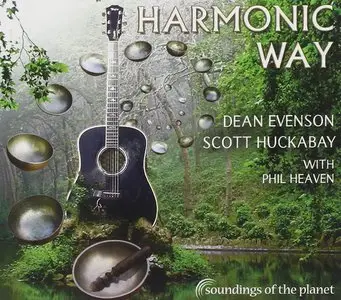 Dean Evenson, Scott Huckabay with Phil Heaven - Harmonic Way (2014)