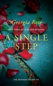 «A Single Step» by Georgia Rose