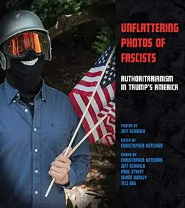 Unflattering Photos of Fascists: Authoritarianism in Trump's America