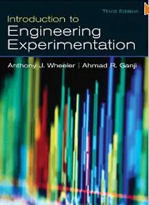 Introduction to Engineering Experimentation, 3rd Edition (Repost)