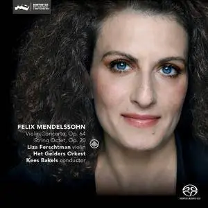 Liza Ferschtman - Mendelssohn: Violin Concerto in E minor, Op. 64 / String Octet, Op. 20 (2017) [Official Digital Download]
