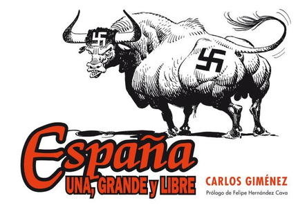 España. Una, grande y libre, de Carlos Gimenez