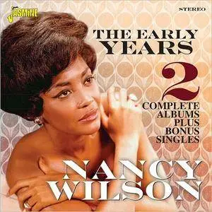 Nancy Wilson - The Early Years: 2 Complete Albums Plus Bonus Singles (2016)