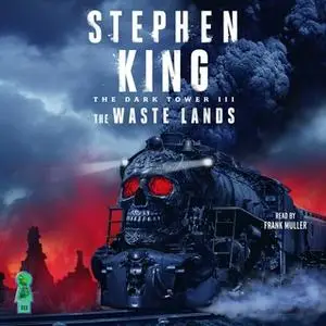 «Dark Tower III: The Waste Lands» by Stephen King