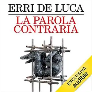 «La parola contraria» by Erri De Luca