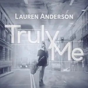 Lauren Anderson - Truly Me (2015)