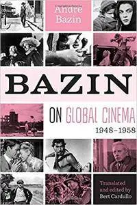 Bazin on Global Cinema, 1948-1958