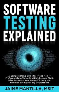 Software Testing Explained