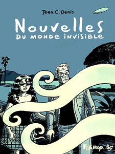 Nouvelles du monde invisible