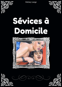 Sévices à Domicile