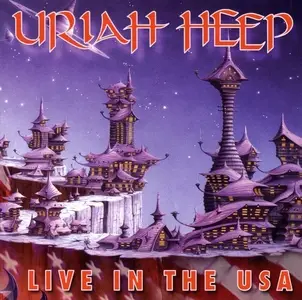 Uriah Heep - Live In The USA (2002)