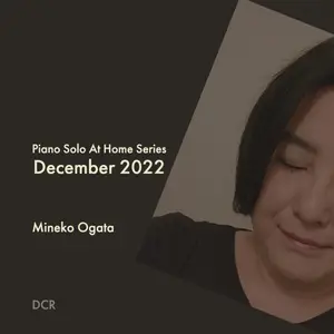 Mineko Ogata - Piano Solo At Home Series December 2022 (2022) [Official Digital Download 24/96]