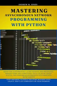 Mastering Asynchronous Network Programming with Python