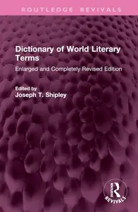 Dictionary of World Literary Terms, Enlarged and Completely Revised Edition