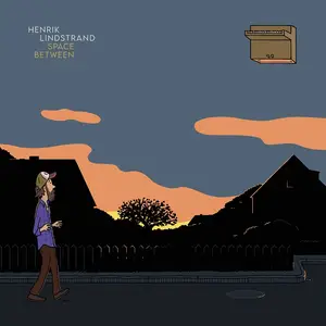 Henrik Lindstrand - Space Between (Extended Version) (2025) [Official Digital Download 24/48]