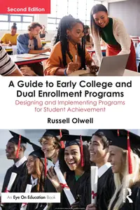 A Guide to Early College and Dual Enrollment Programs, 2nd Edition