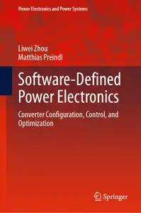 Software-Defined Power Electronics: Converter Configuration, Control, and Optimization