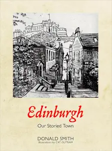 Edinburgh: Our Storied Town