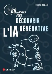 Frédéric Manzano, "60 minutes pour découvrir l'IA générative"