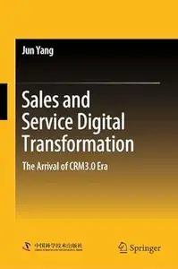 Sales and Service Digital Transformation: The Arrival of CRM3.0 Era