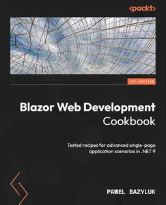 Blazor Web Development Cookbook