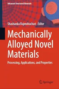 Mechanically Alloyed Novel Materials