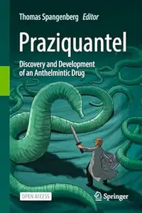 Praziquantel: Discovery and Development of an Anthelmintic Drug