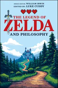 The Legend of Zelda and Philosophy: Link Outside the Box