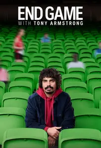 End Game With Tony Armstrong (2025)
