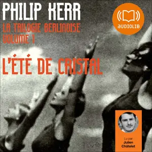 Philip Kerr, "La trilogie berlinoise, tome 1 : L'été de cristal"